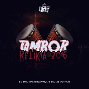 Tambor Relikia 2016 (Explicit)