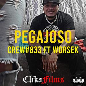 Crew#833 X Worsek - Pegajoso (Explicit)