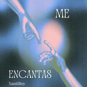 Me Encantas (Explicit)