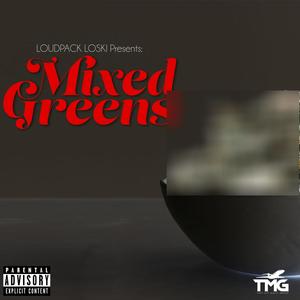 Mixed Greens (Explicit)