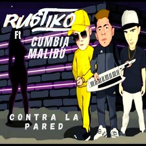 Contra la Pared (feat. Cumbia Malibu)