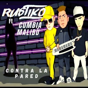Contra la Pared(feat. Cumbia Malibu)
