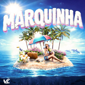 Marquinha (Explicit)