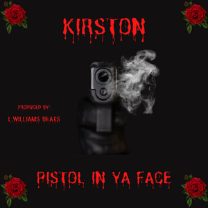 Pistol In Ya Face (Explicit)