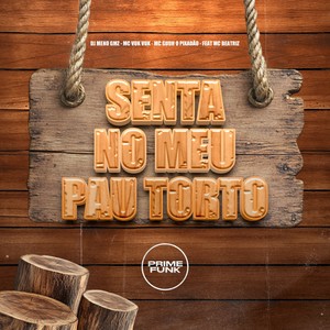 Senta No Meu Pau Torto (Explicit)
