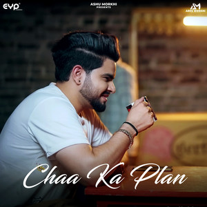 Chaa Ka Plan