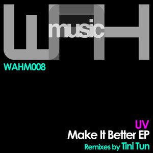 UV - Make It Better