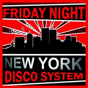 Friday Night New York Disco System