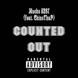 Counted Out (feat. ChinoThaP) (Explicit)