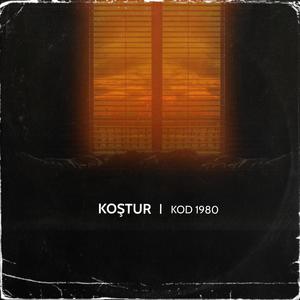 Koştur (feat. Kod 1980) [Explicit]