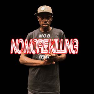 No More Killing (Remix)