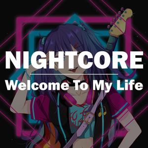 Welcome To My Life (Female Version)