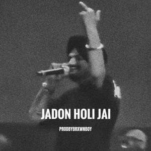 Jadon Holi Jai