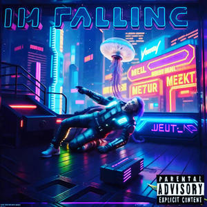 I'm Falling (Explicit)