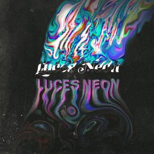 Luces Neon (Explicit)
