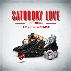 Saturday Love (Explicit)