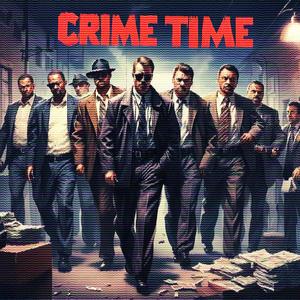 Crime Time (Explicit)