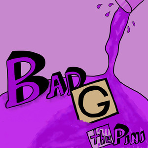 Bad G (Explicit)