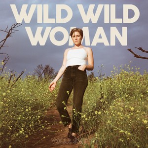 Wild Wild Woman