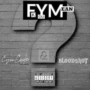 FYM (feat. Cyia Carter) (Explicit)