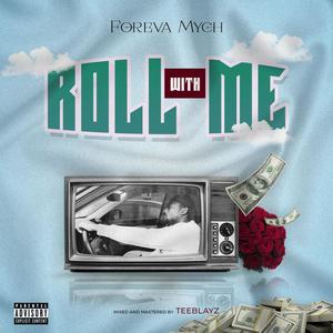 Roll With Me (RwM)
