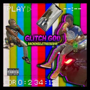 Glitch God (Explicit)