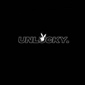 UNLUCKY (Explicit)