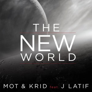 The New World (feat. J Latif) [Explicit]