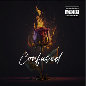 Confused (feat. Mhn tabon & Tr3y) (Explicit)