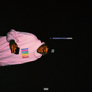 this **** got me GONE. (Explicit)