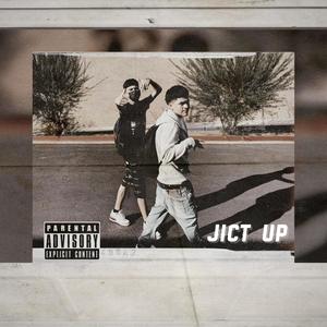 Jict Up (Explicit)