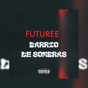 Barrio de Sombras (Explicit)