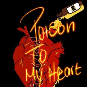 Poison To My Heart(feat. two-way & Prettyboy Kai)