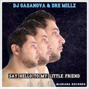 Say Hello To My Little Friend (Explicit)