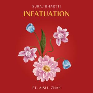 Infatuation (feat. Aislu Zhak)