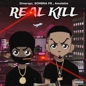 Real Kill (Explicit)