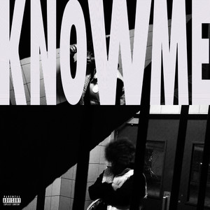 Know Me (Explicit)