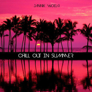 Chillout in Summer (Explicit)