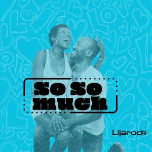 So So Much (feat. Calvin Trouble Jones)