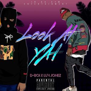 Look @ Cha' (feat. Luv Jonez) (Explicit)