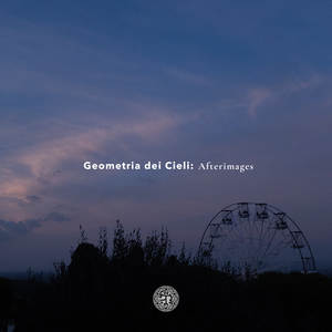 Geometria dei Cieli: Dystosyum Afterimage