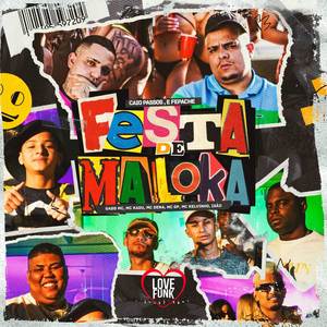 Festa de Maloka (Explicit)