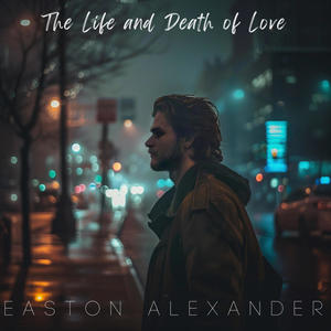 The Life and Death of Love