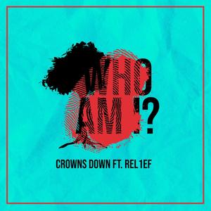Who Am I? (feat. ReL1ef)