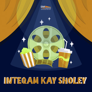 Inteqam Kay Sholey (Original Motion Picture Soundtrack)