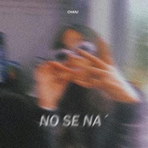 NO SE NA (Explicit)