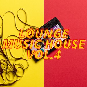 Lounge Music House Vol.4