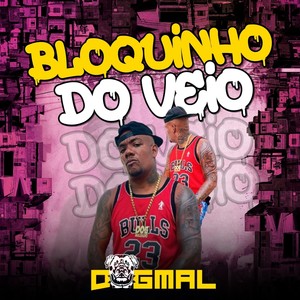 Bloquinho do Veio (Explicit)