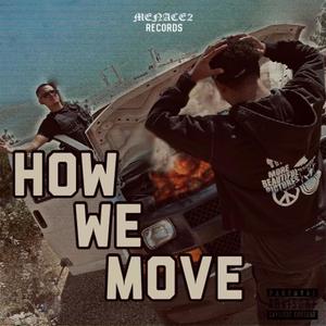 How We Move (Explicit)