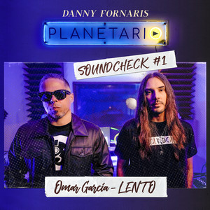 Lento (Planetario Soundcheck #1) [Explicit]